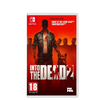 Nintendo Switch Into the Dead 2 (EU) Nintendo Switch Into the Dead 2 (EU)