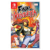 Nintendo Switch Final Vendetta (Asia) English/Chinese